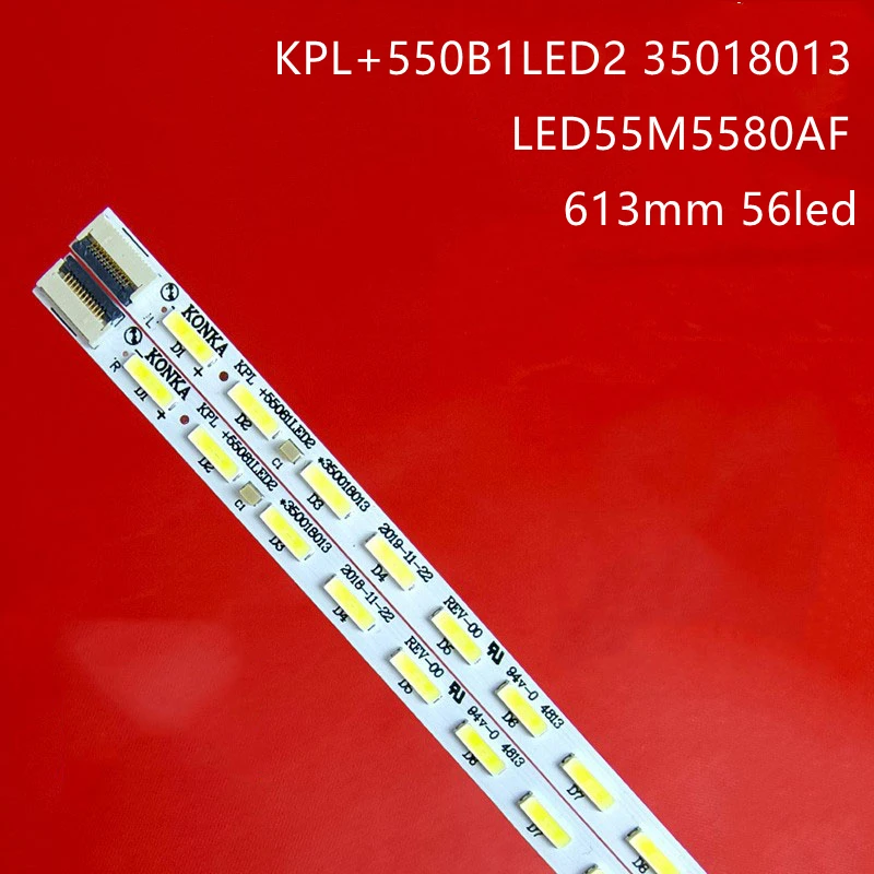 2 шт. x 55 дюймов KPL + 550B1LED 2 полоски для подсветки телевизора LED55M5580AF LED55F5570NF 55G5000 LED55F5510PF 56-светодиодов 613 мм