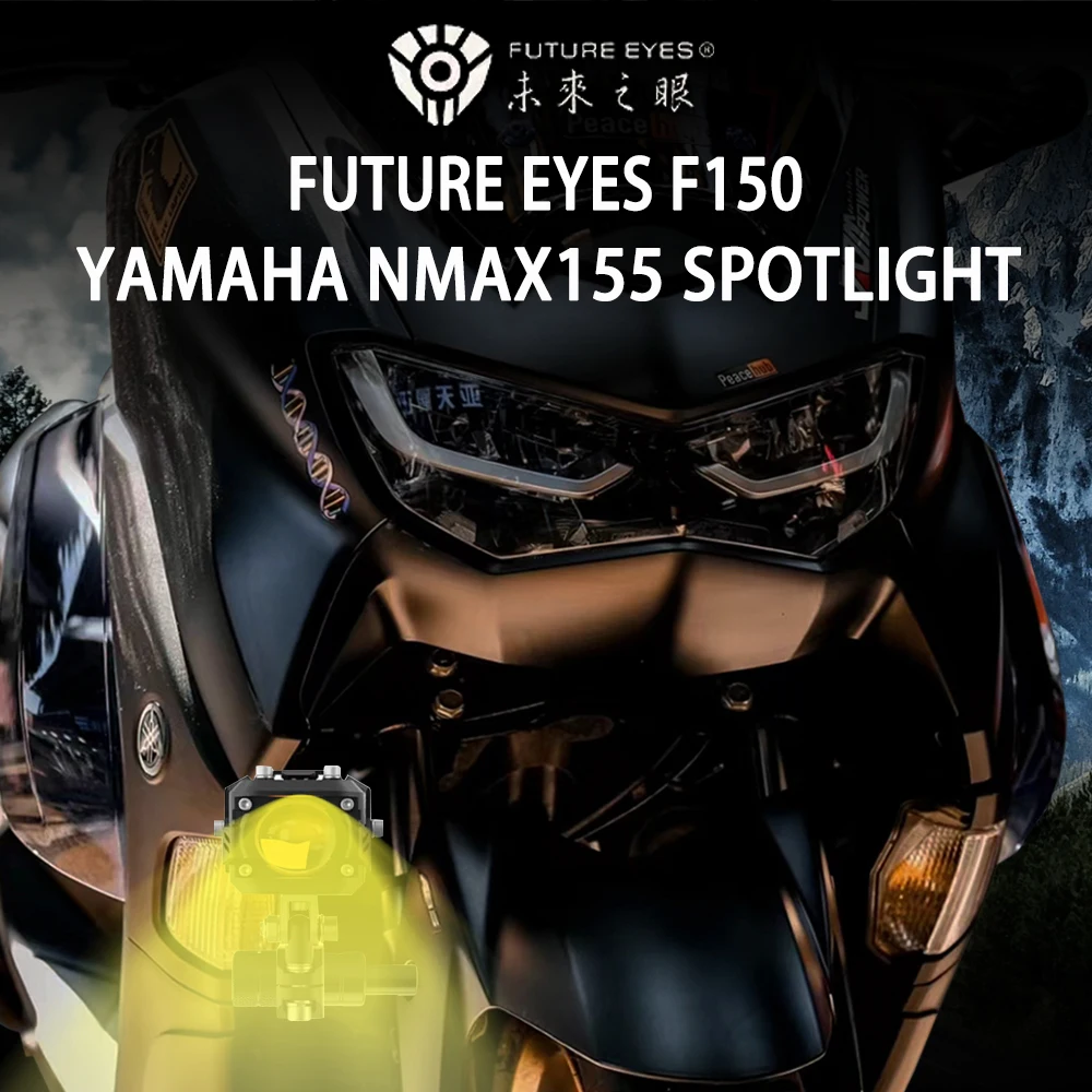 

Future Eyes F150 for Yamaha NMAX155 Motorcycle Lights, Modified Accessories, Auxiliary Street lights, LED Spotlights