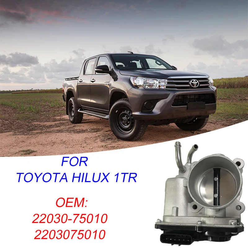 

2203075010 55mm New Electronic Throttle Body Assembly For Toyota Hilux 1TR 22030-75010 Original quality
