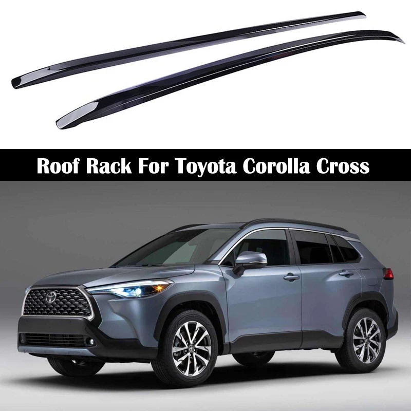 Car Roof Rack For Toyota Corolla Cross 2020-2022 Rails Bar Luggage Carrier Bars top Cross bar Rack Rail Boxes Aluminum alloy
