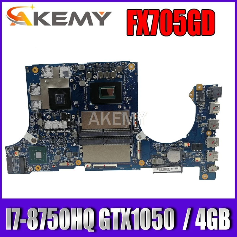 

Akemy FX705GD Motherboard For ASUS TUF Gaming FX705G FX705GE FX705GD 17.3 inch Mainboard Motherboard I7-8750H GTX1050/V4GB