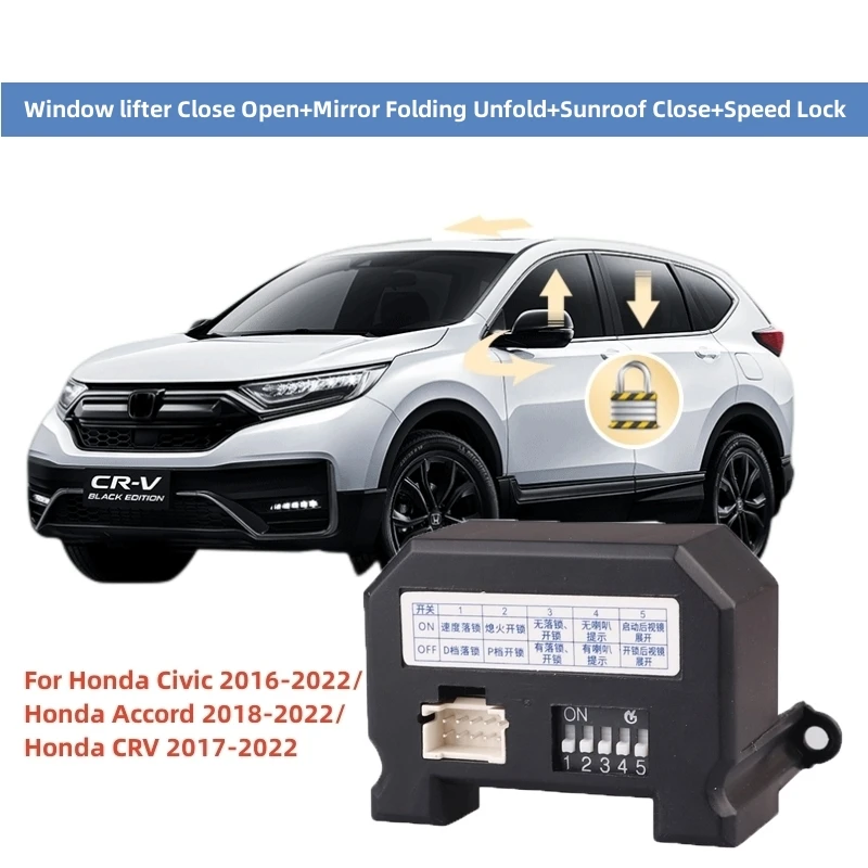 

Auto Window lifter Close Open+Mirror Folding Unfold+Sunroof Close+Speed Lock Module For Honda Accord Civic CRV 2016-2022
