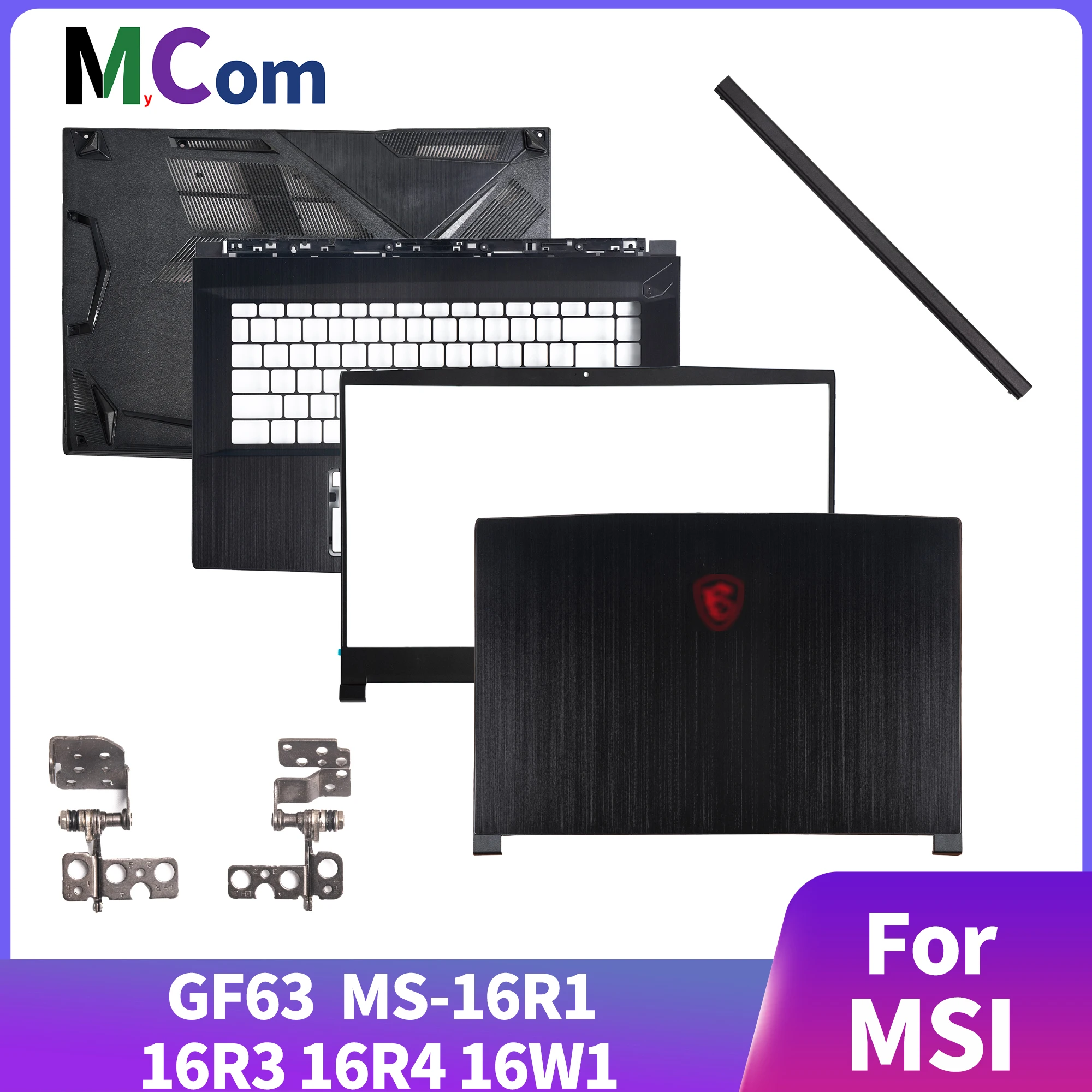 

New Laptop LCD Back Cover/Front Bezel/Hinges/Hinge Cover For MSI GF63 MS-16R1 16R3 WF65 Top Back Case Screen Back Cover Bezel