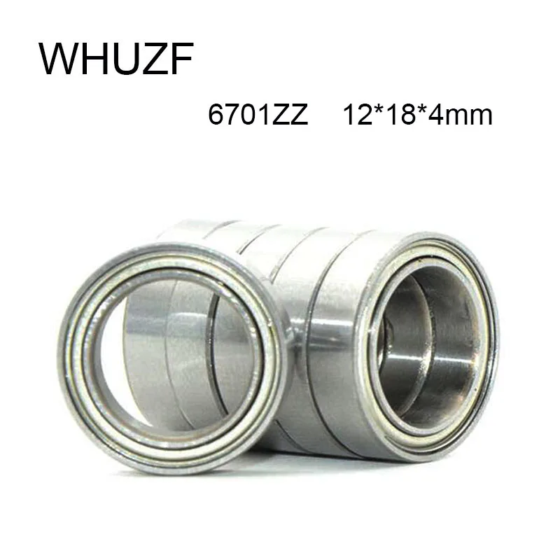WHUZF Free Shipping 6701ZZ Bearing 12x18x4 mm Thin wall section 6701 ZZ Ball Bearings for toy car 61701ZZ 6701Z