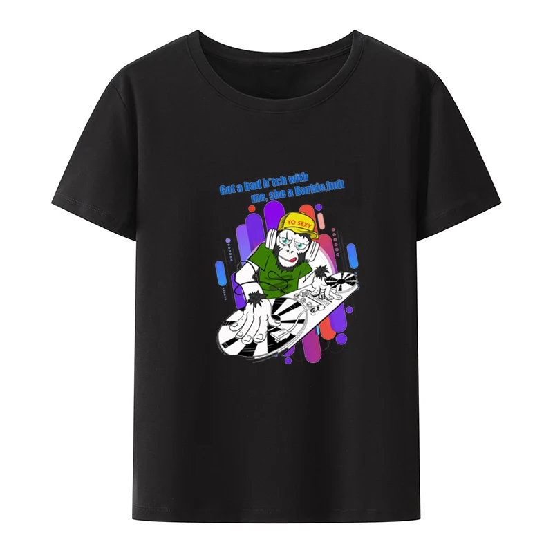 

Got A Bad Girl with Me She A doll DJ Cotton T-shirts Record Jockey Leisure Camisetas Graphic Tshirts for Men Anime Shirt Cool