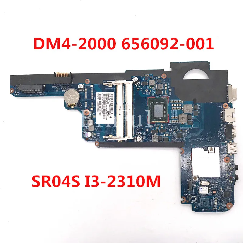 656092-001 656092-501 656092-601 For HP DM4-2000 Laptop Motherboard 6050A2435101-MB-A02 With SR04S I3-2310M CPU 100% Full Tested