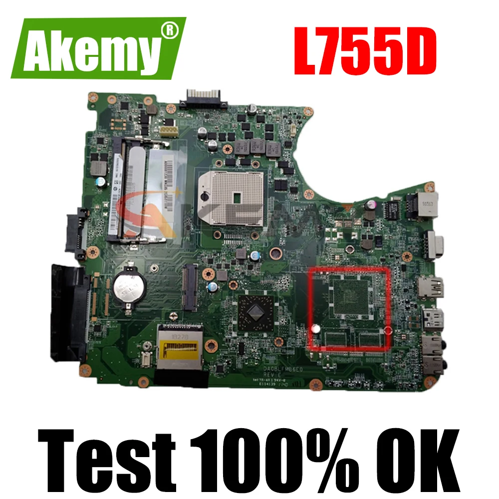 

AKEMY Laptop motherboard For Toshiba Satellite L755D Socket fs1 ddr3 A000081230 DA0BLFMB6E0 high quanlity tested