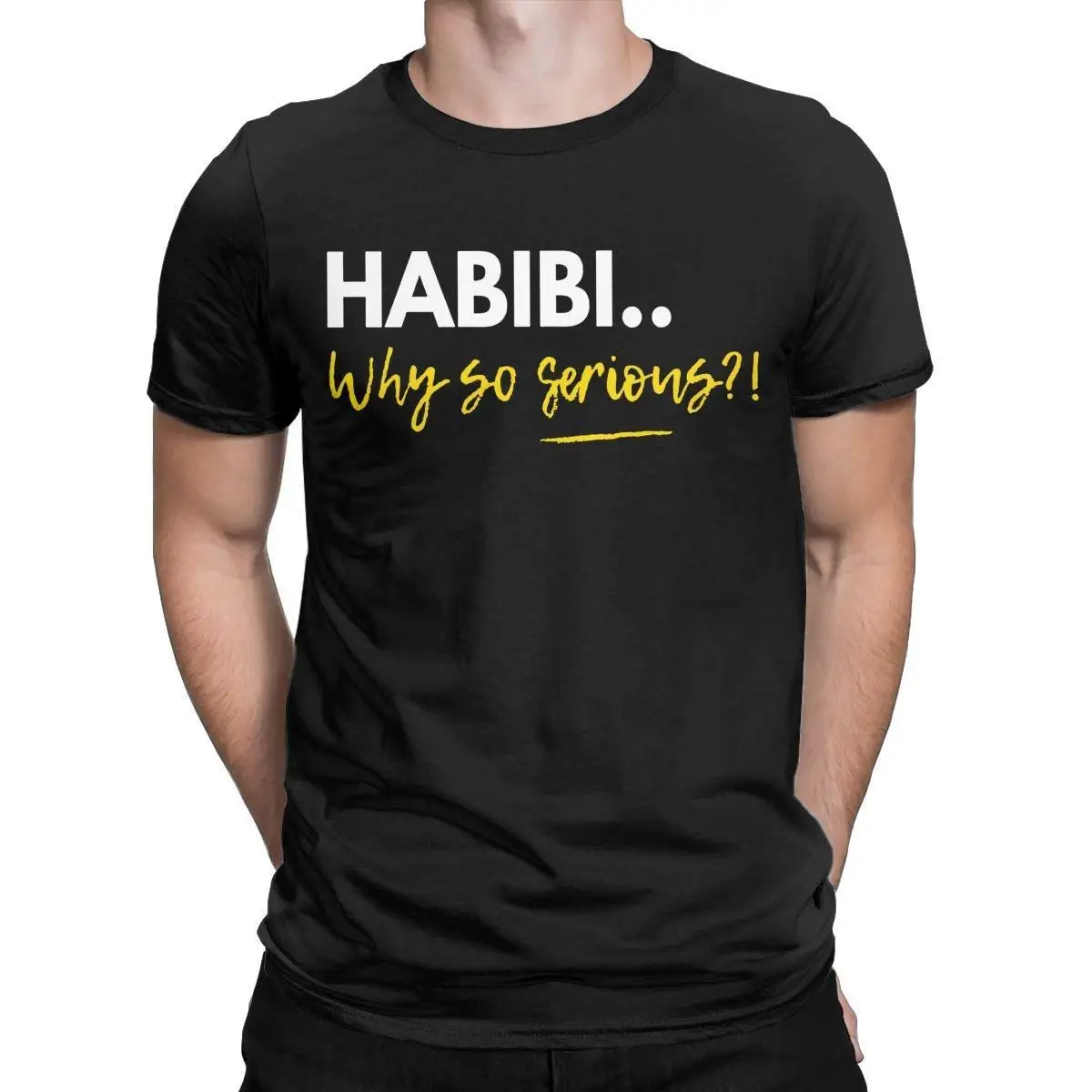 Novelty Habibi Why So Serious T-Shirt Men Round Neck Pure Cotton T Shirt Arabic Joke Short Sleeve Tees New Arrival Clothes