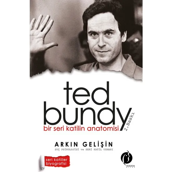 

Anotomisi of a Serial Killer Ted Bundy Arc Gelişin Turkish Books trial review