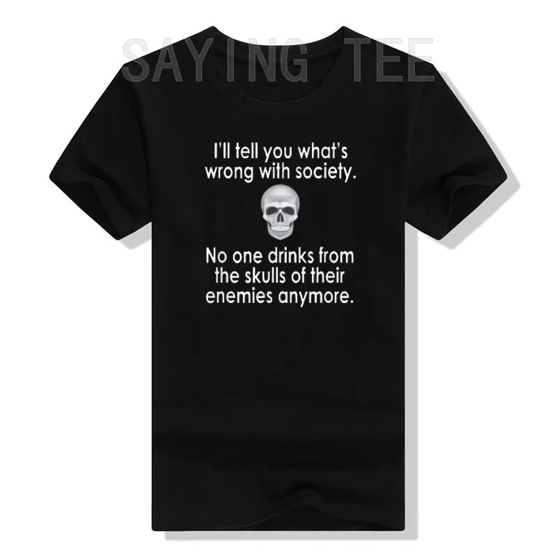 

Sarcastic Sayings Quote Wrong Society T-Shirt| Funny Drink From The Skull of Your Enemies Graphic Tee Short Sleeve Y2K Top Gifts