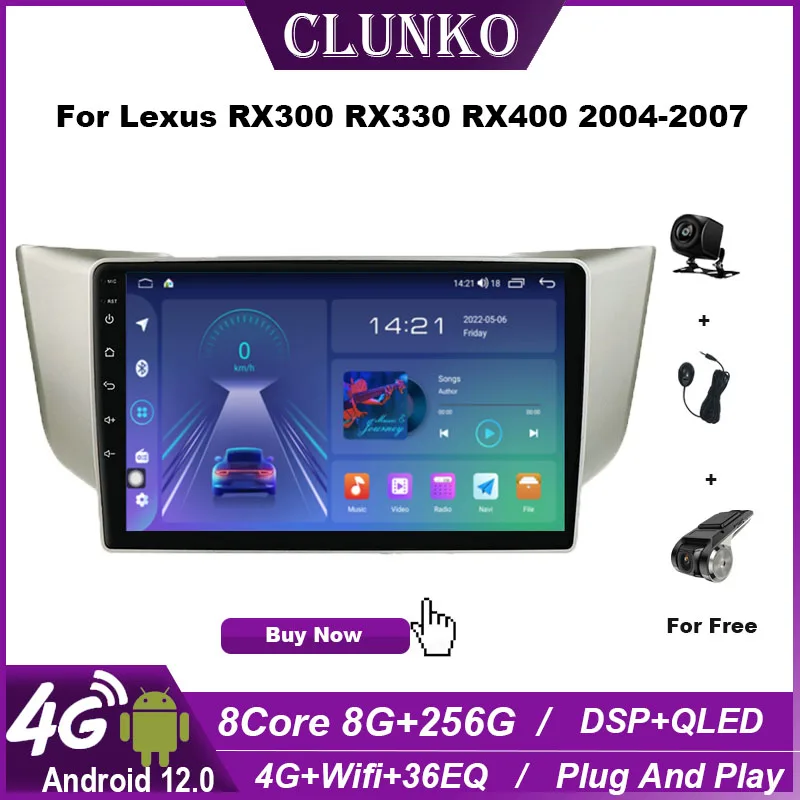 

Clunko For Lexus RX300 RX330 RX400 2004 - 2007 Android Car Radio Stereo Tesla Screen Multimedia Player Carplay Auto 8G+256G 4G