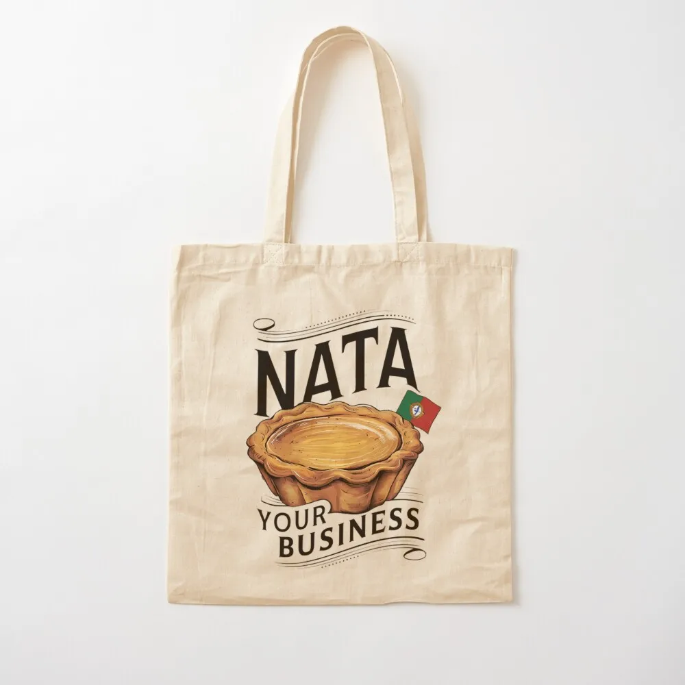 FUN NATA YOUR BUSINESS PASTEL DE PORTUGUESE CUSTARD TART Tote Bag Женская сумка-шоппер сумка-тоут мужские