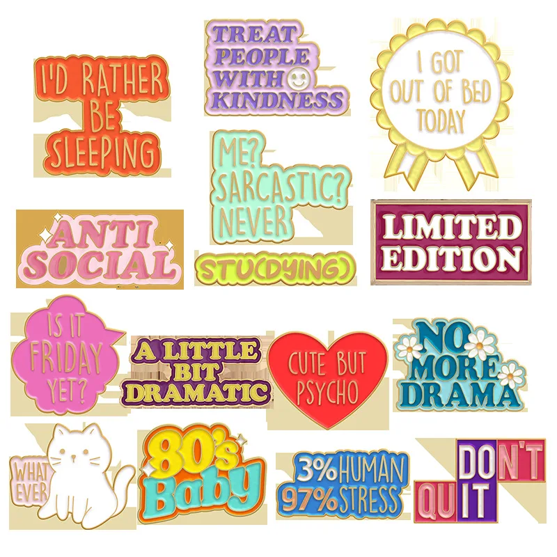 

Treat People with Kindness Brooch Got Out of Bed Today Brooch Don't Quit Clothing Alloy Brooch Badge Enamel Lapel Pins Wholesale