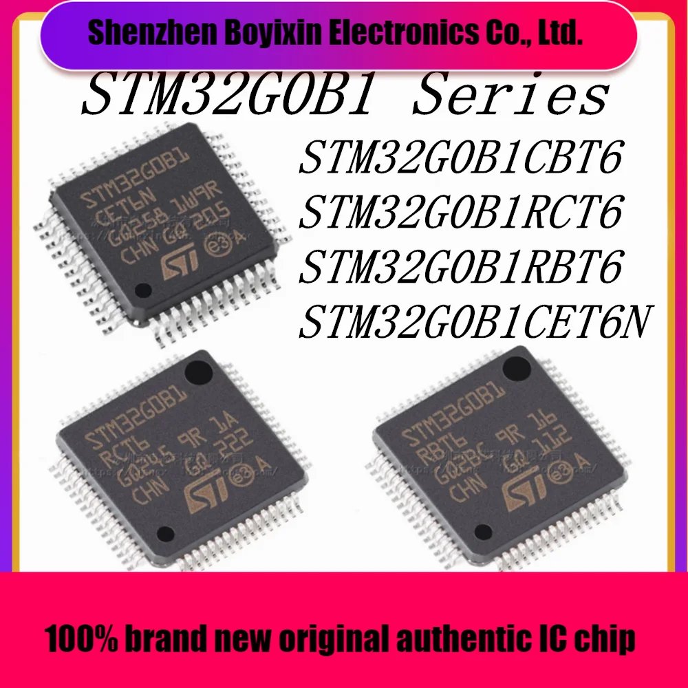 

STM32G0B1CBT6 STM32G0B1CET6N STM32G0B1RBT6 STM32G0B1RCT6 Brand New Original Authentic Microcontroller IC Chip