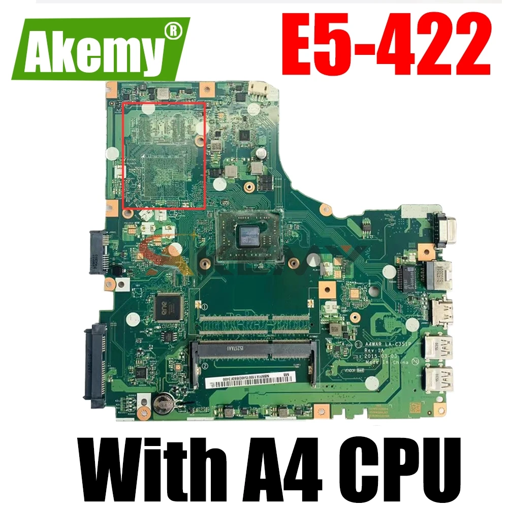 

Original for ACER Aspire E5-422 Laptop motherboard E5-422G A4WAR LA-C351P With A4 CPU Integrated motherboard 100% fully tested