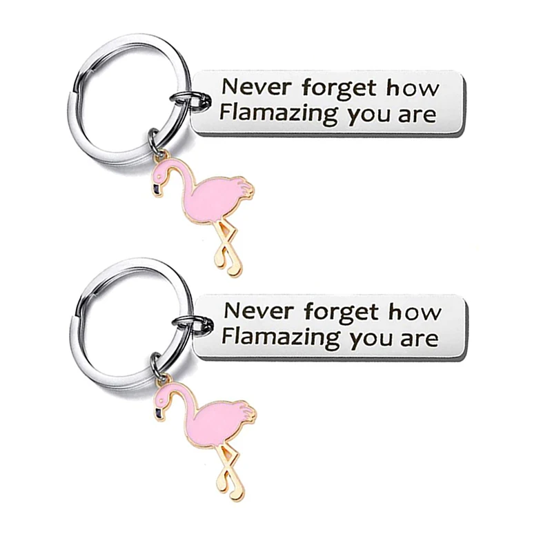 

1PC Stainless Steel Keychain Motivational Gift Flamingo Keychain Never Forget How Flamazing You Are Round Key Ring