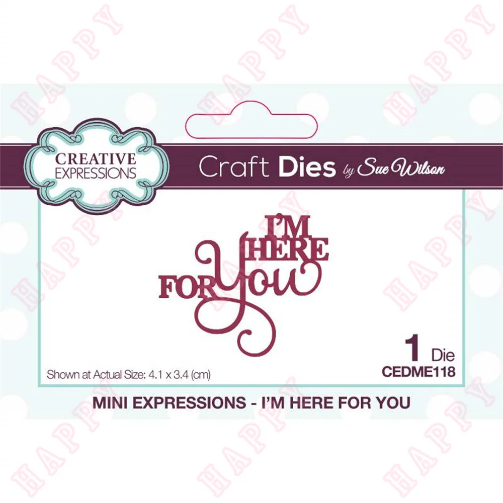 

2022 Arrival New I'm Here for You Metal Cutting Dies Scrapbook Diary Decoration Embossing Template Diy Greeting Card Handmade