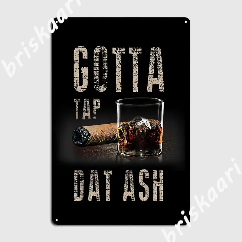 Сигары Gotta Tap Dat Пепел Сигара Футболка и футболка для курения Металлическая