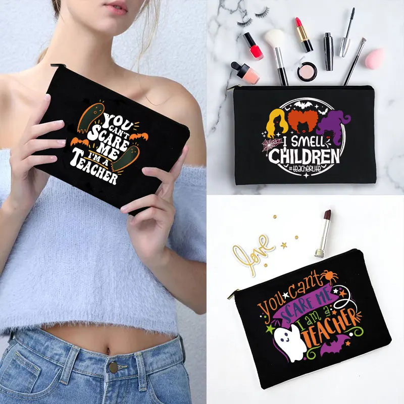 I Can't Scare Me I'm A Teacher Makeup Case Halloween Teacher Makeup Pouch Halloween Gift Make Up Organizer Pencil Case Neceser