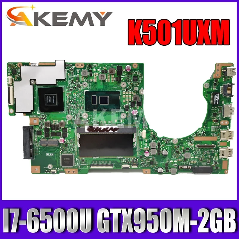 

Akemy New! K501UXM Laptop motherboard For Asus K501UW K501UXM K501UQ original mainboard 4G-RAM I7-6500U GTX950M-2GB