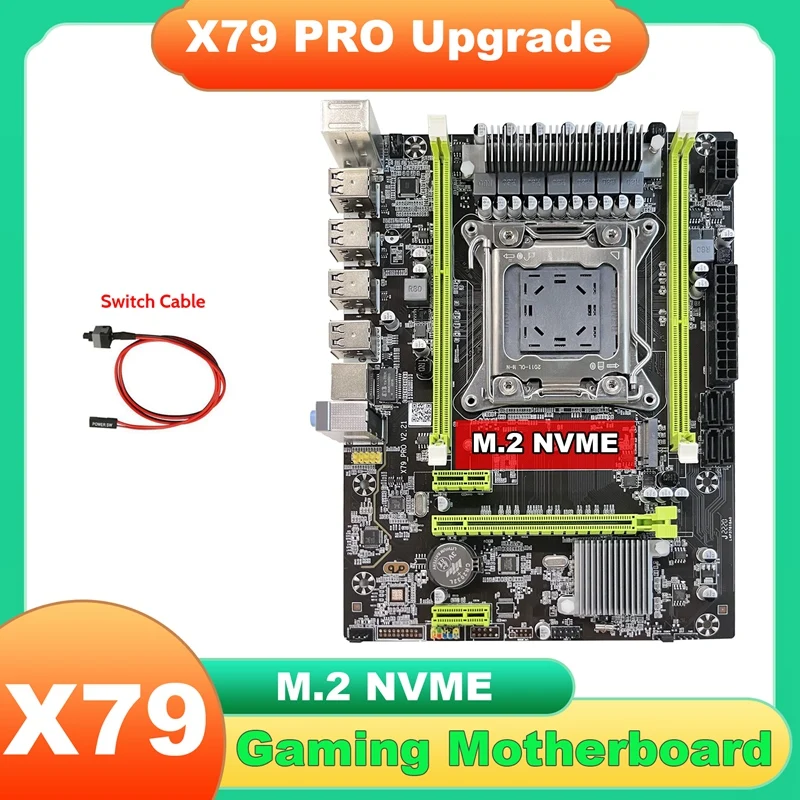 

X79 Motherboard Upgrade X79 Pro+Switch Cable NVME LGA2011 DDR3 Support E5-2650 2660 2670 2680 CPU For LOL CF PUBG