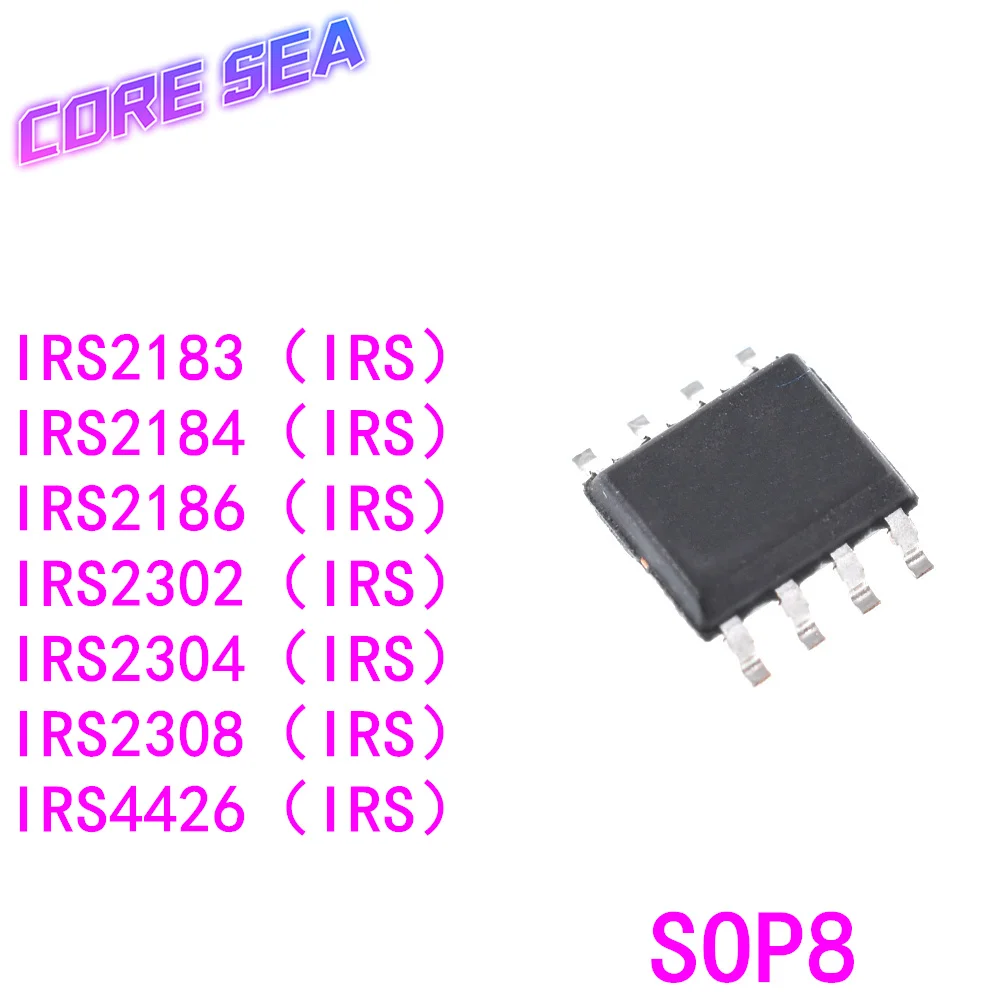 

10PCS IRS 2183 2184 2186 2302 2304 2308 4426 S STRPBF SMT SOP8