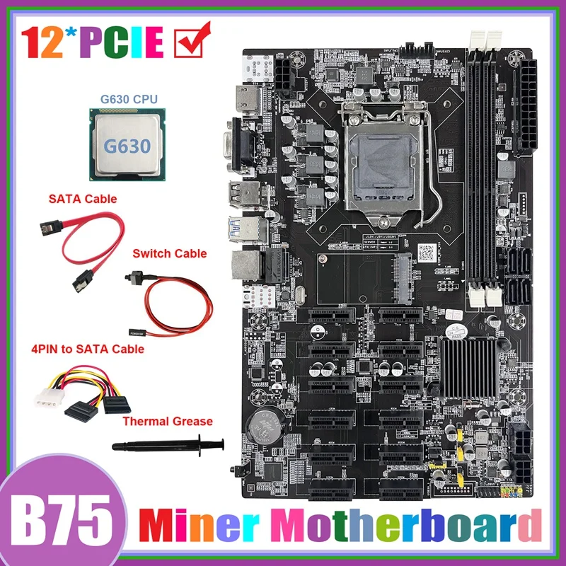 

B75 ETH Mining Motherboard 12 PCIE+G630 CPU+4PIN To SATA Cable+SATA Cable+Switch Cable+Thermal Grease BTC Motherboard
