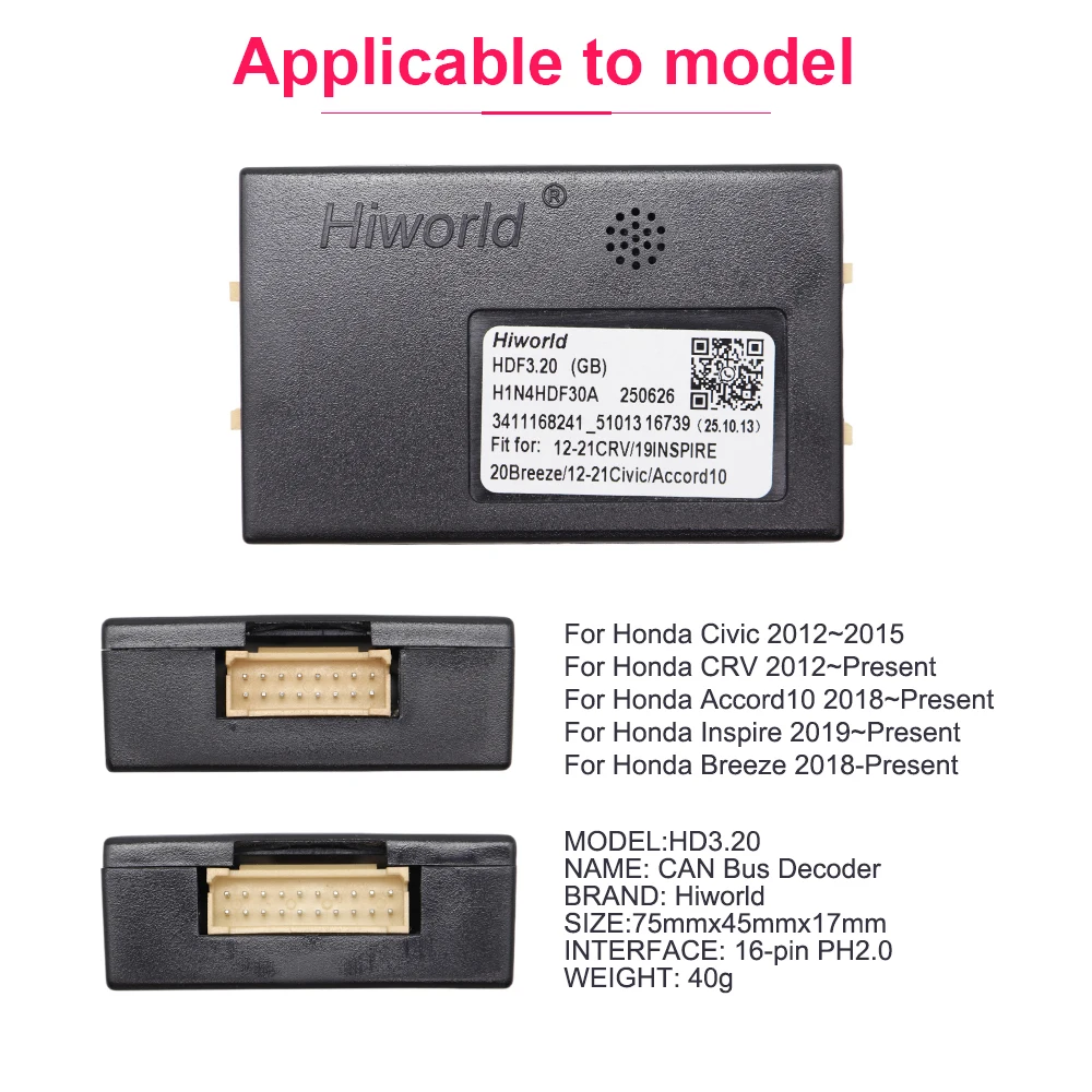 Фото Автомагнитола Android с 16-контактным и 20-контактным разъемами, декодер Hiworid HDF3.20 Canbus для Honda Civic, CRV, Accord 10, Inspire, Breeze №2