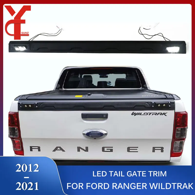 

Car LED Truck Trim Tail Gate Cover For Ford Ranger Wildtrak T6 T7 T8 2012 2013 2014 2015 2016 2017 2018 2019 2020 2021