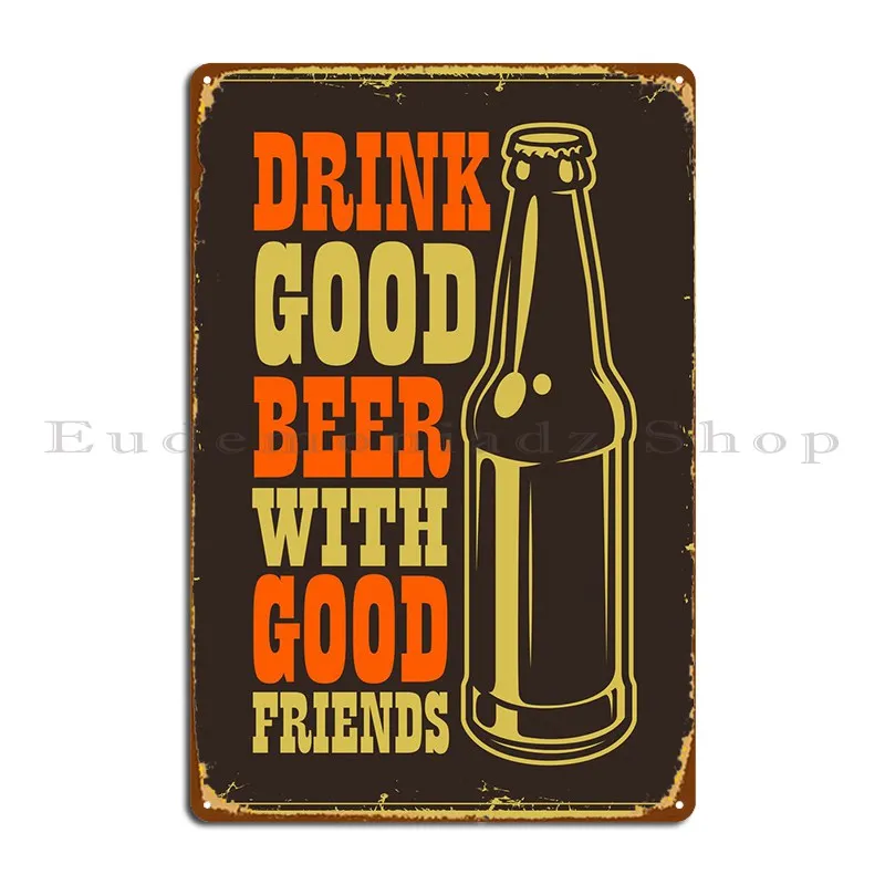 

Drink Good Beer Metal Sign Print Club Club Home Wall Cave Tin Sign Poster