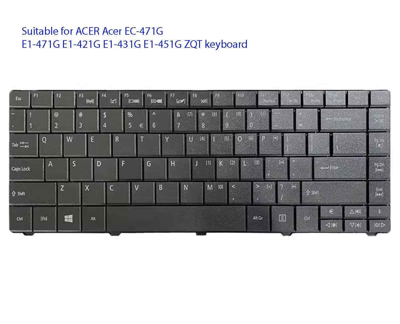 

Suitable for ACER Acer EC-471G E1-471G E1-421G E1-431G E1-451G ZQT keyboard