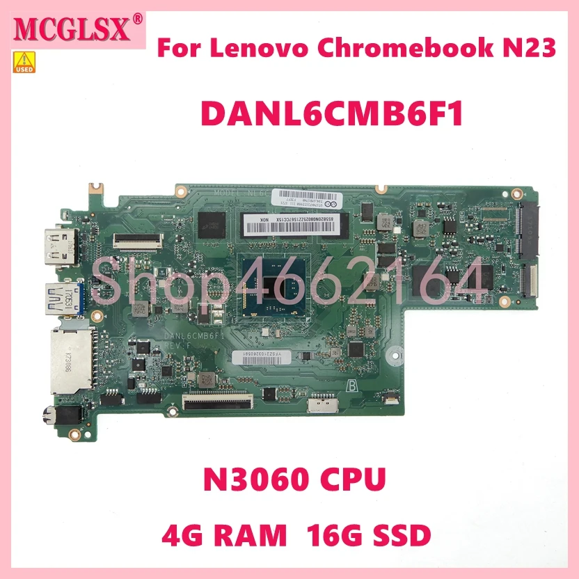 

Процессор DANL6CMB6F1 CPU: N3060 4 Гб ОЗУ 16 Гб SSD материнская плата для ноутбука Lenovo Chromebook N23 материнская плата для ноутбука PN:5B20N08025 б/у