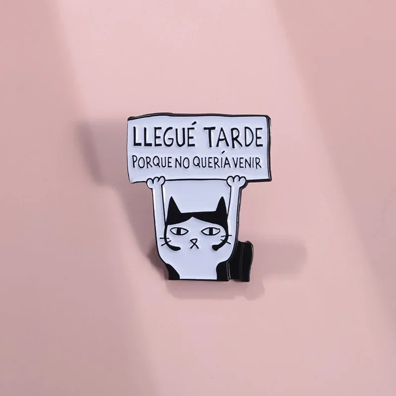 Забавный Llegue Tarde Utrecht No Queria Venir эмалированная булавка забавная испанская брошь с