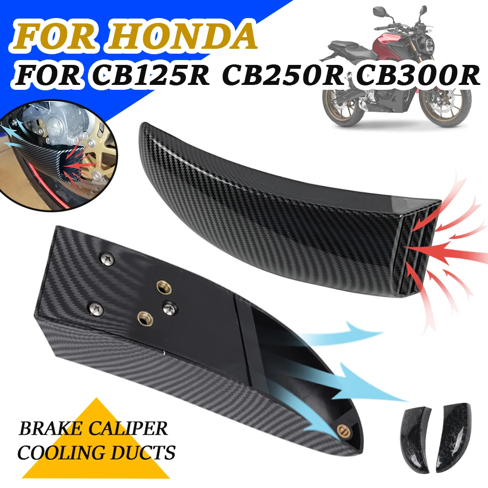 

Motorcycle Accessories Front Disc Air Ducts Brake Cooling Cover Ducts System For HONDA CB125R CB 125R 250R 300R CB250R CB300R