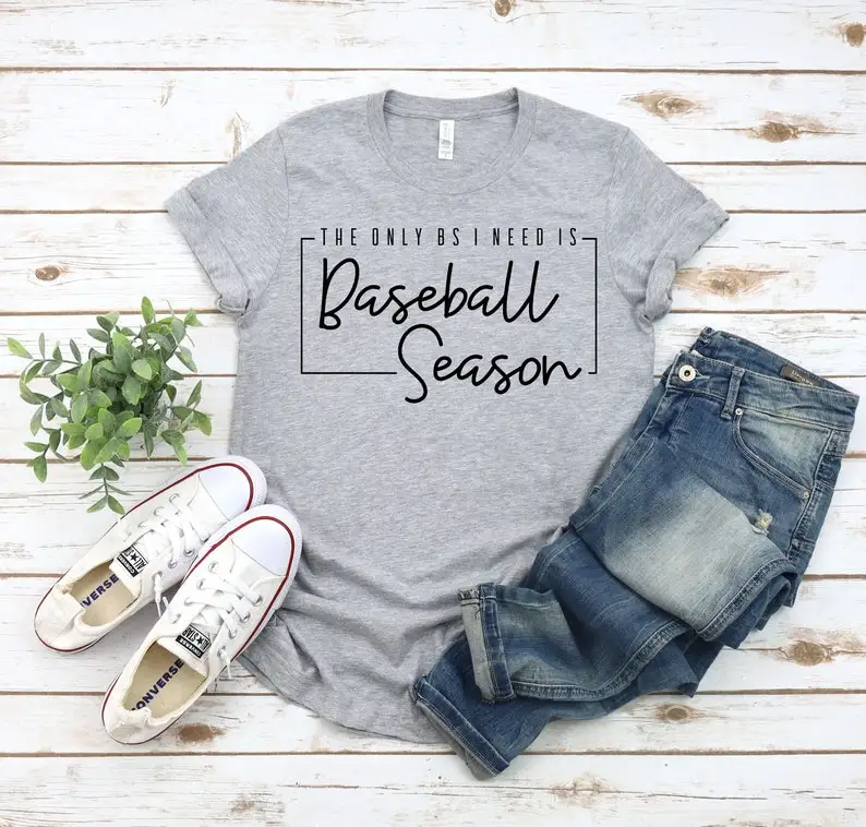 

The Only BS I Need is Baseball Season T-Shirt Baseball Vibes Shirt 100% Cotton O Neck Casual Graphic Printed Short-Sleeve Tees