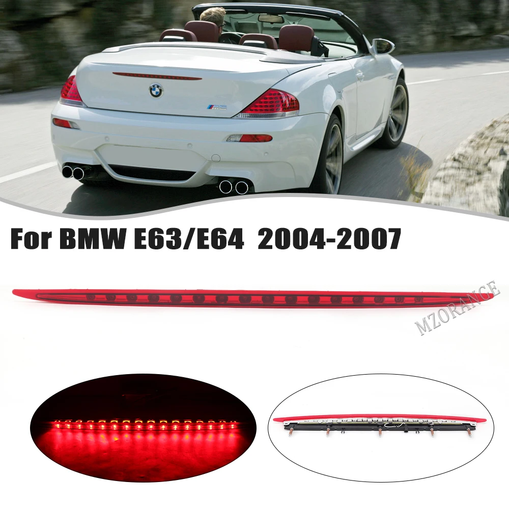 

LED Additional Brake Light For BMW E64 645CI 650I M6 2004 2005 2006 2007 Rear Third Stop Warning Reflector Lamp 63256911909