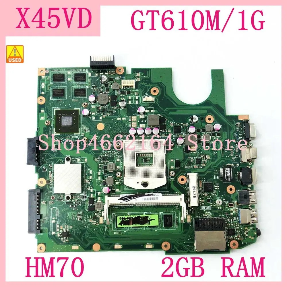 

X45VD With HM70 GT610M/1G 2GB RAM Mainboard For ASUS X45V X45VD Laptop Motherboard 60-NROMB1101-C05 100% Tested OK Used