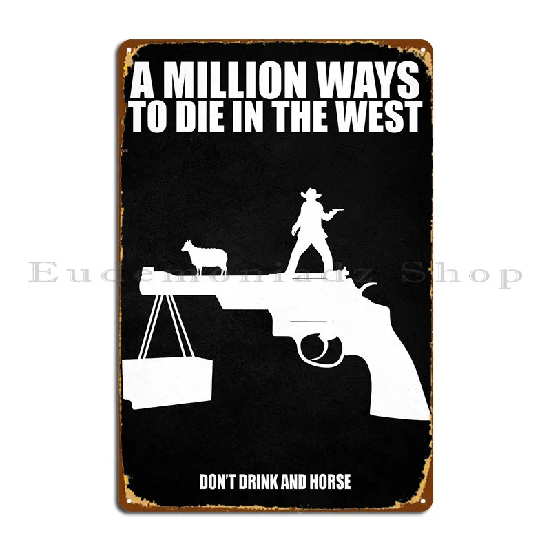 

Один миллион способов погибать в T металлический знак постер паб Забавный кинотеатр гараж Железный жестяной знак постер