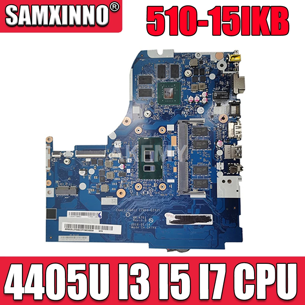 NM-A751    Lenovo 510-15IKB 510-15ISK 310-15IKB 310-15ISK     4405U I3 I5 I7 CPU 4  RAM GT920M GT940M