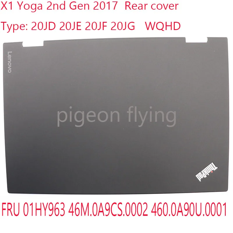 

01HY963 46M.0A9CS.0002 460.0A90U.0001 для Thinkpad X1 Yoga задняя крышка 2-го поколения 20JD 20JE 20JF 20JG WQHD 100% ТЕСТ ОК