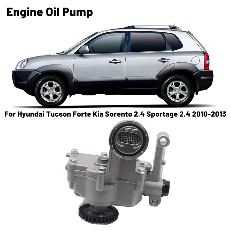 

21310-2G011 Car Engine Oil Pump For Hyundai Tucson Forte Kia Sorento 2.4 Sportage 2.4 2010-2013