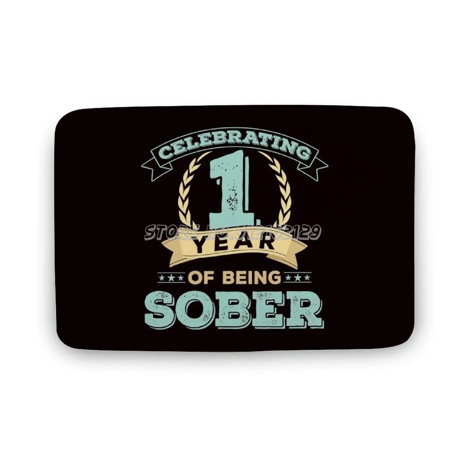

I Have Been Sober for 1 Year Print Celebrating Sobriety Floor Mat Anti Slip Rugs Home Bedroom Foot Mat Sober Sobriety Recovery A