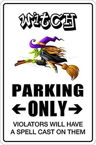 

Witch Parking Only Novelty Sign NS 259 Vinyl Retro Sticker Sign