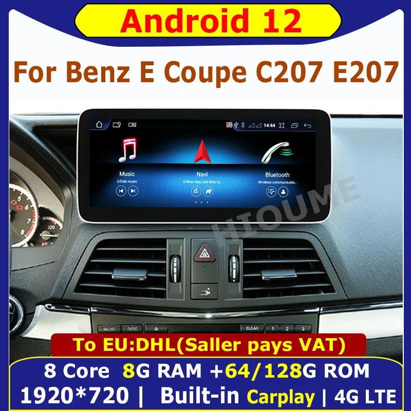 

12.5"/10.25"Andriod 12 Display 8G+128G Car Radio GPS Navi Multimedia Player for Mercedes Benz E Coupe 2 Door C207 E207 2009-2015