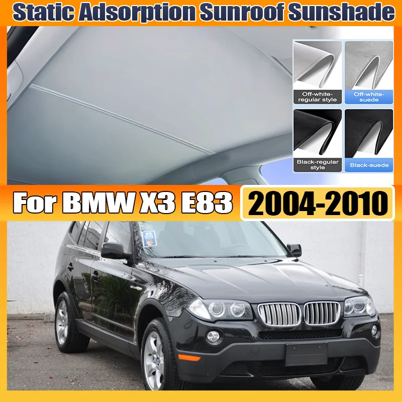 Фото Для BMW X3 E83 2004~2010 2005: Солнцезащитный козырек для люка, электростатический, с защитой от УФ-излучения, автомобильные аксессуары №1