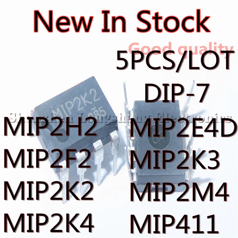 

5PCS/LOT MIP2H2 MIP2F2 MIP2K2 MIP2K4 MIP2E4D MIP2K3 MIP2M4 MIP411 DIP-7 Power management chip IC New In Stock