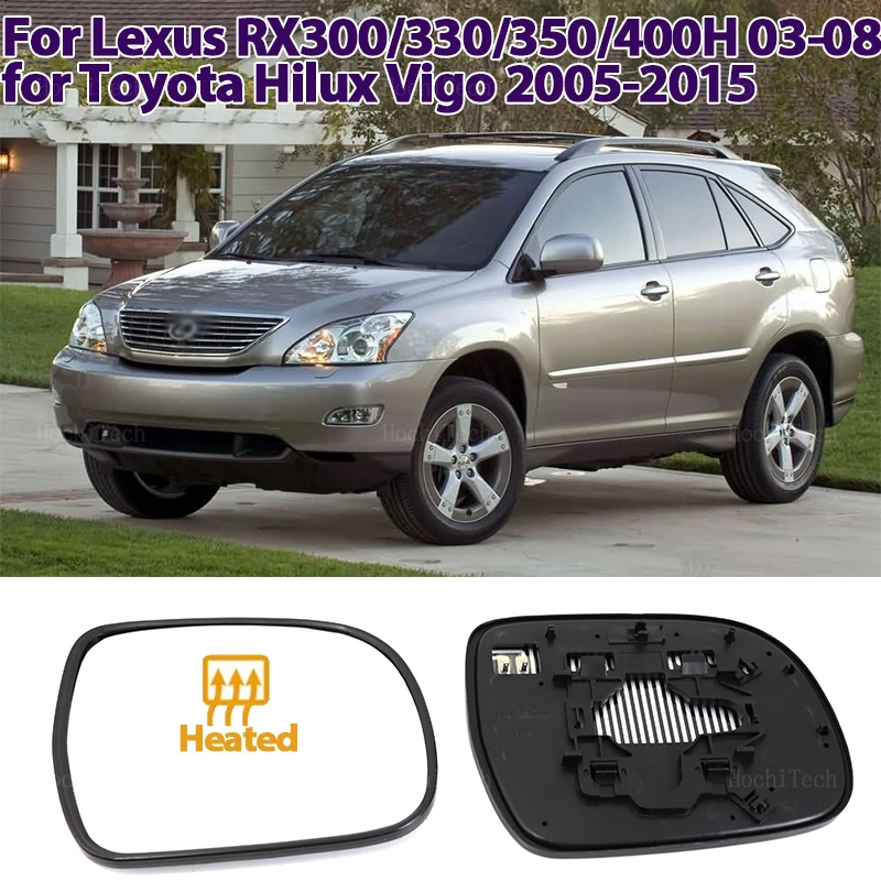 

Rearview Mirror Glass Door Wing Mirrors Heated Side Mirror Glass for Lexus RX300 RX330 350H 03-08 for Toyota Hilux Vigo 05-15