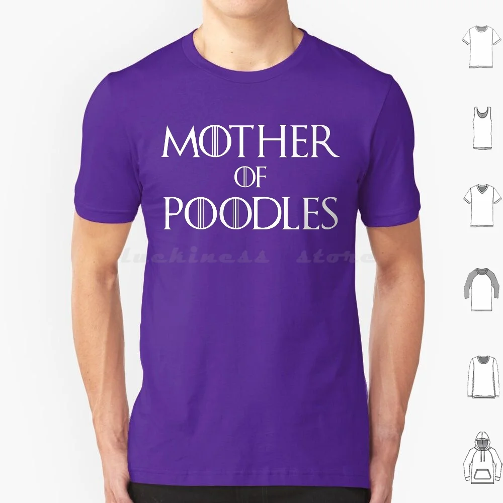 

Mother Of Poodles T Shirt T Shirt 6Xl Cotton Cool Tee Poodle Mom Poodle Mama Poodle Mother Poodle Dogs Poodle Owner