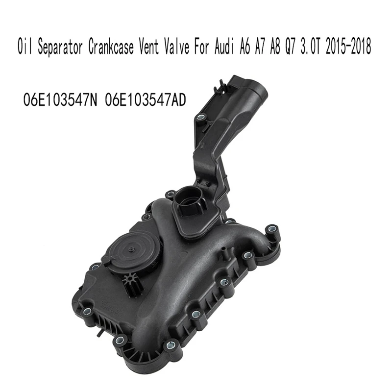

Масляный Сепаратор клапан вентиляционного клапана для A6 A7 A8 Q7 3,0 T 2015-2018 комплекты аксессуаров 06E103547N 06E103547AD