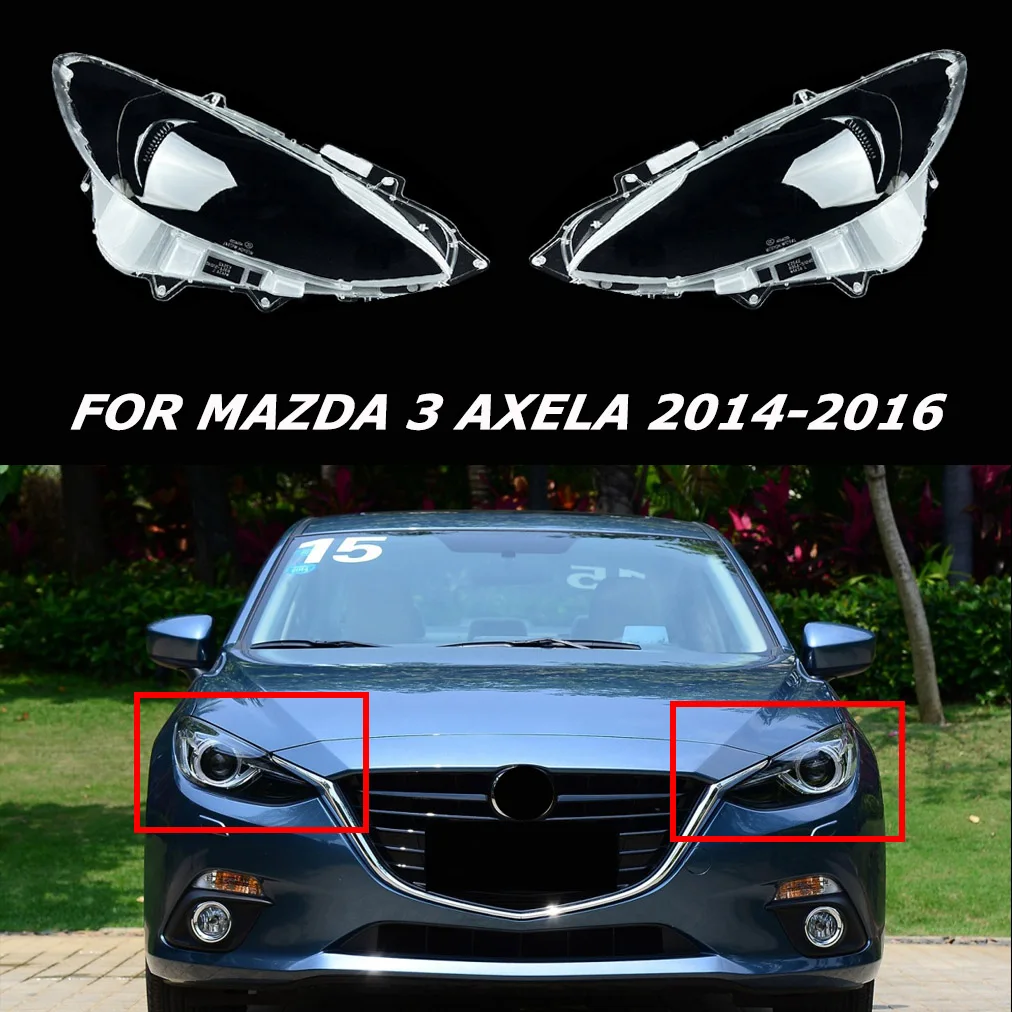 

Pair Lampshade Lens Fit For Mazda 3 Axela 2014 2015 2016 Headlight Cover Transparent Auto Shell
